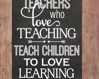 Hand painted wooden sign Teachers who love teaching