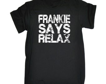 story behind frankie says relax shirt