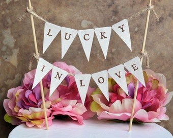 Wedding cake topper..."lucky in love" banner for your rustic woodland look wedding cake