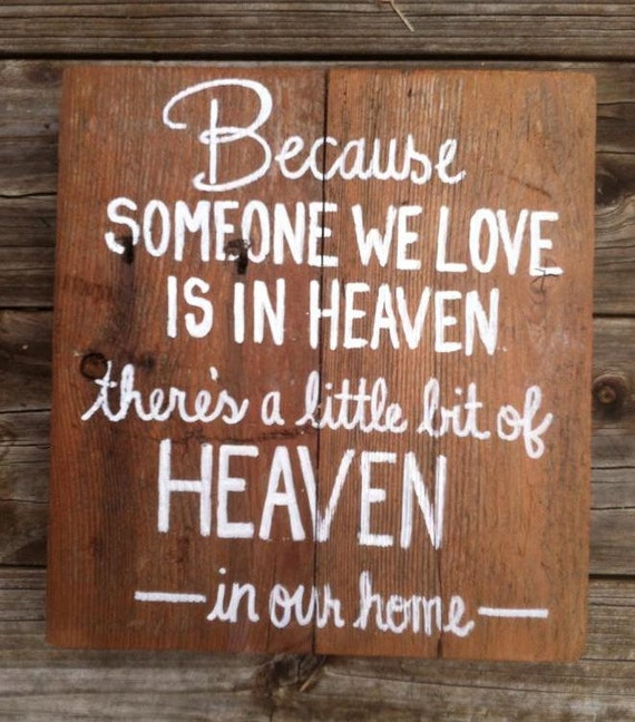 Because someone we love is in Heaven there's by Reclaimed4aPurpose