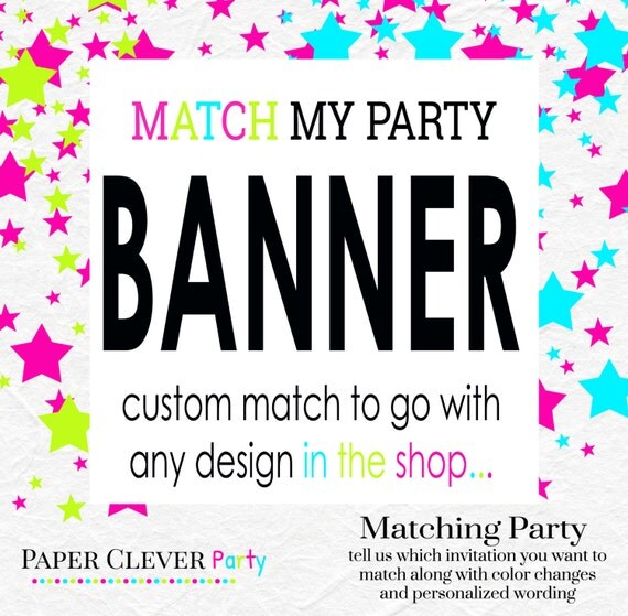 Matching Party Banner- digital, printable NO.512 Il_570xn