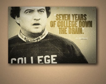 Animal House BLUTO "Seven Years Of College" Quote Poster