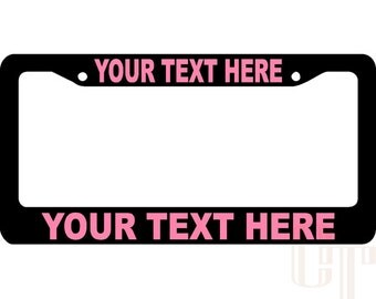 CUSTOM TEXT PLASTIC License Plate Frame Personalized Customized Decal Vinyl Pink