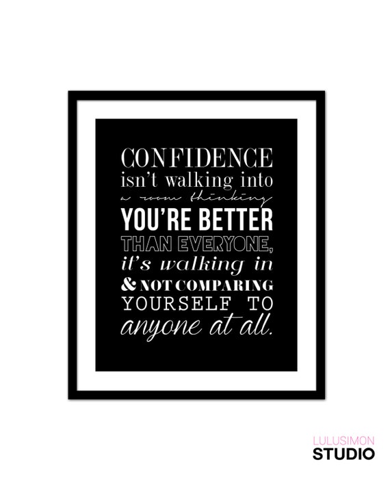 Confidence Quote Print Wall Decor Home Decor by lulusimonSTUDIO