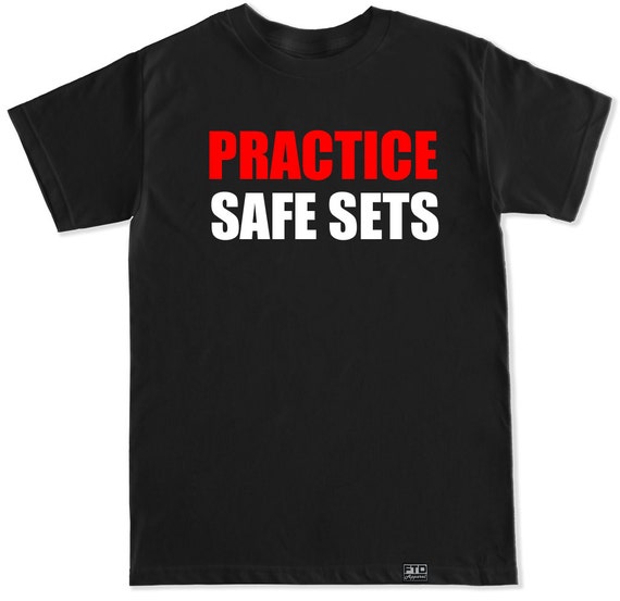 practice safe six shirt