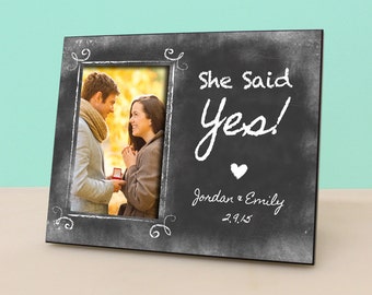 Engaged Photo Frame - She Said Yes - Personalized Engagement Frame - Engagement Reveal -Personalized Chalkboard Picture Frame -PF1097