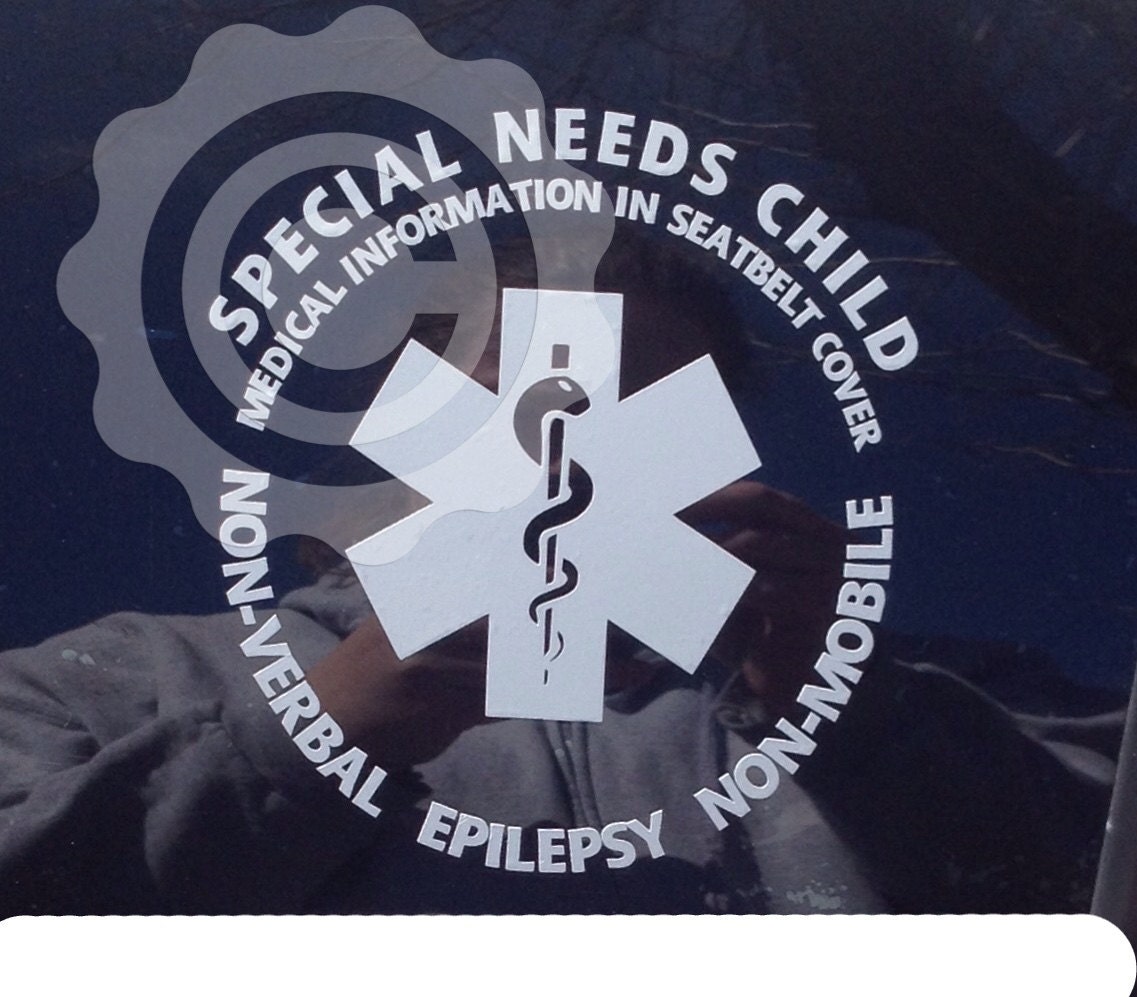 YOU CHOOSE TEXT Special Needs/ Medical Alert Car Window Decal