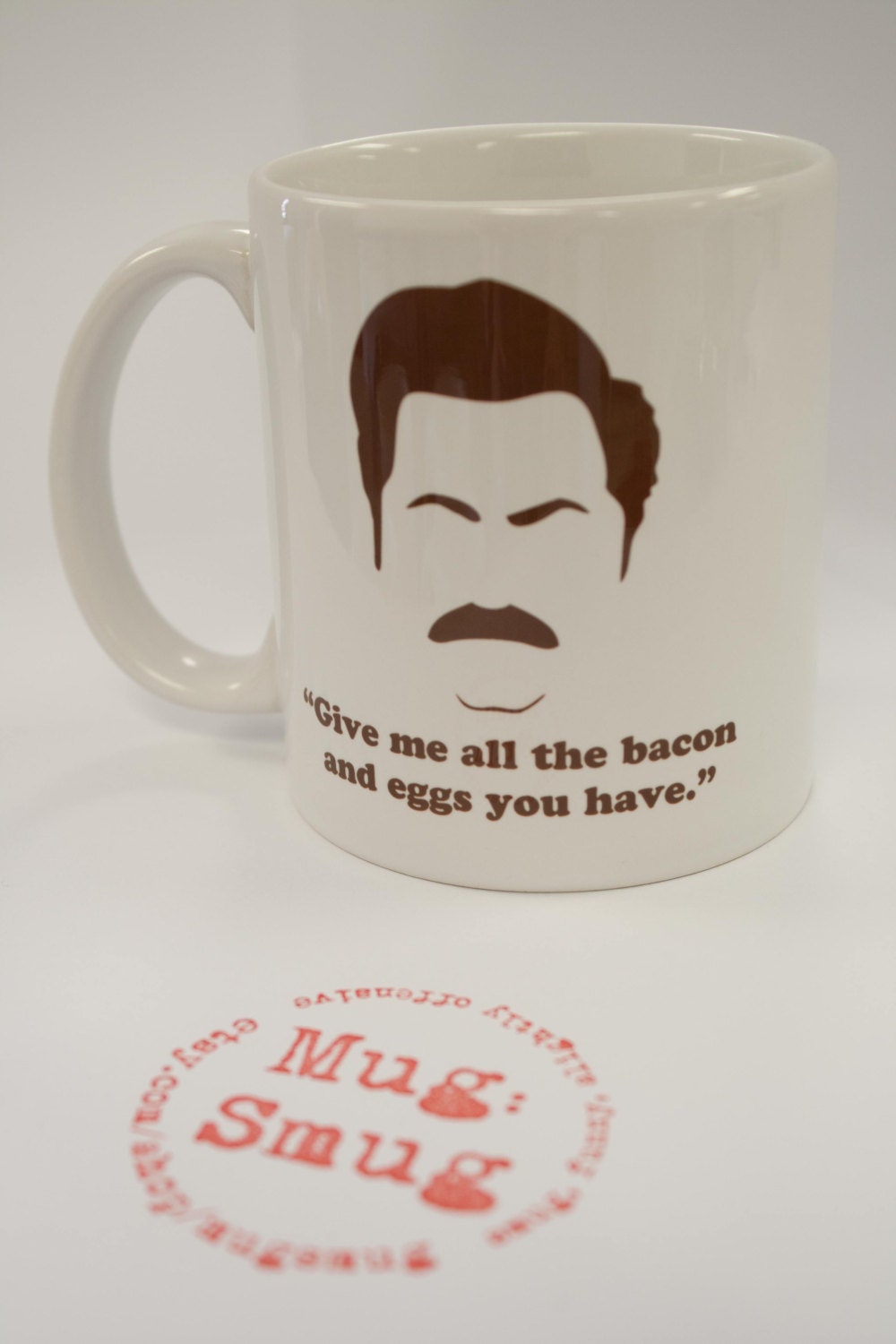 Ron Swanson Give me all the bacon and eggs you have by MugSmug