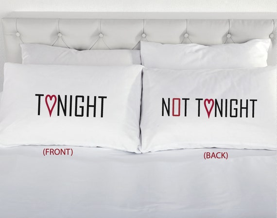 Tonight Not Tonight Pillowcases Double Sided Printed Pillow 