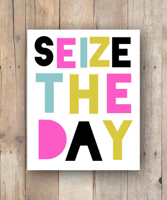 printable seize the day inspirational quote wall art print for