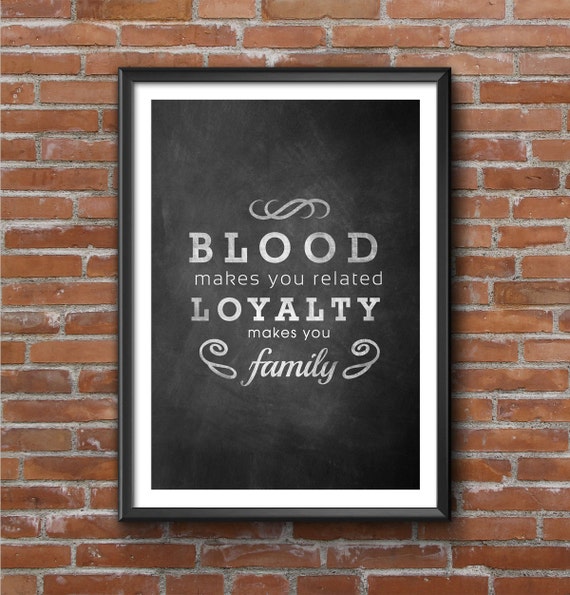 Chalkboard Family Loyalty Quotes Printable by WhiteLionsStudio