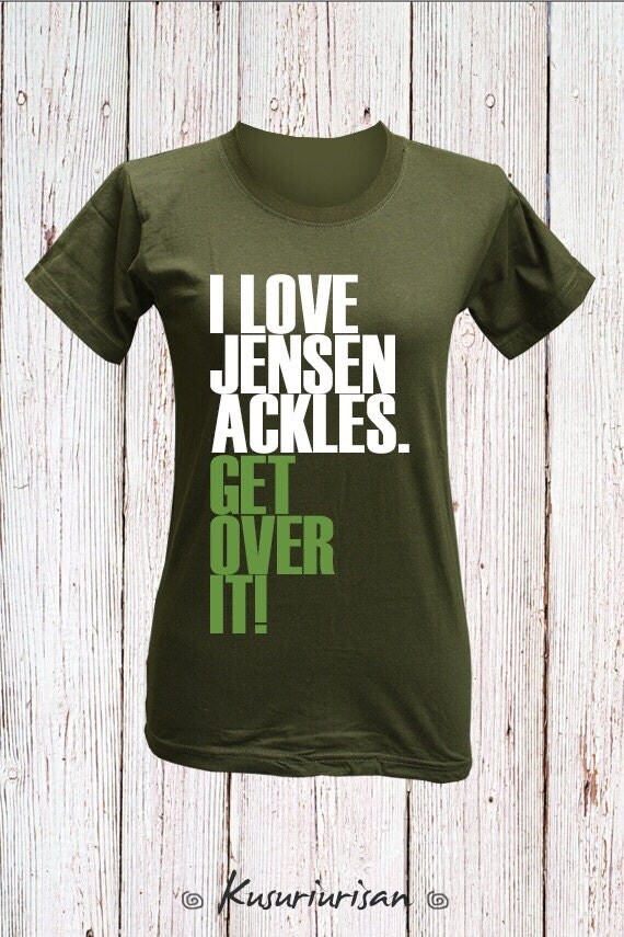 I love Jensen Ackles get over it t-shirt short sleeve