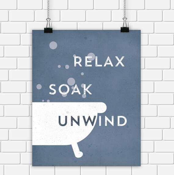 Bathroom Printable Art Relax Soak Unwind Quote Blue Bath Room