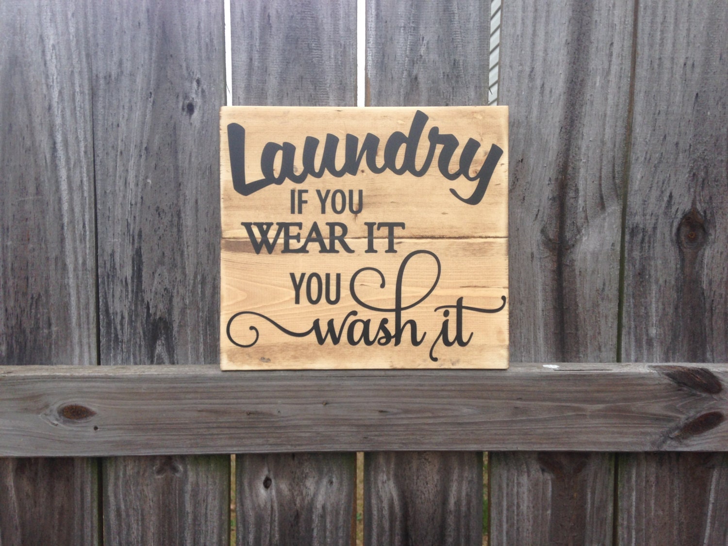 Laundry If You Wear It You Wash It Solid Wood by AgainstTheGrain1