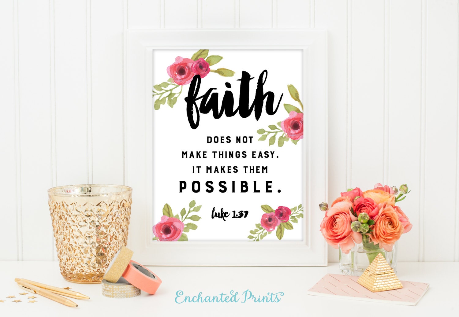 Faith makes things possible Luke 1 37 Printable Faith Quote