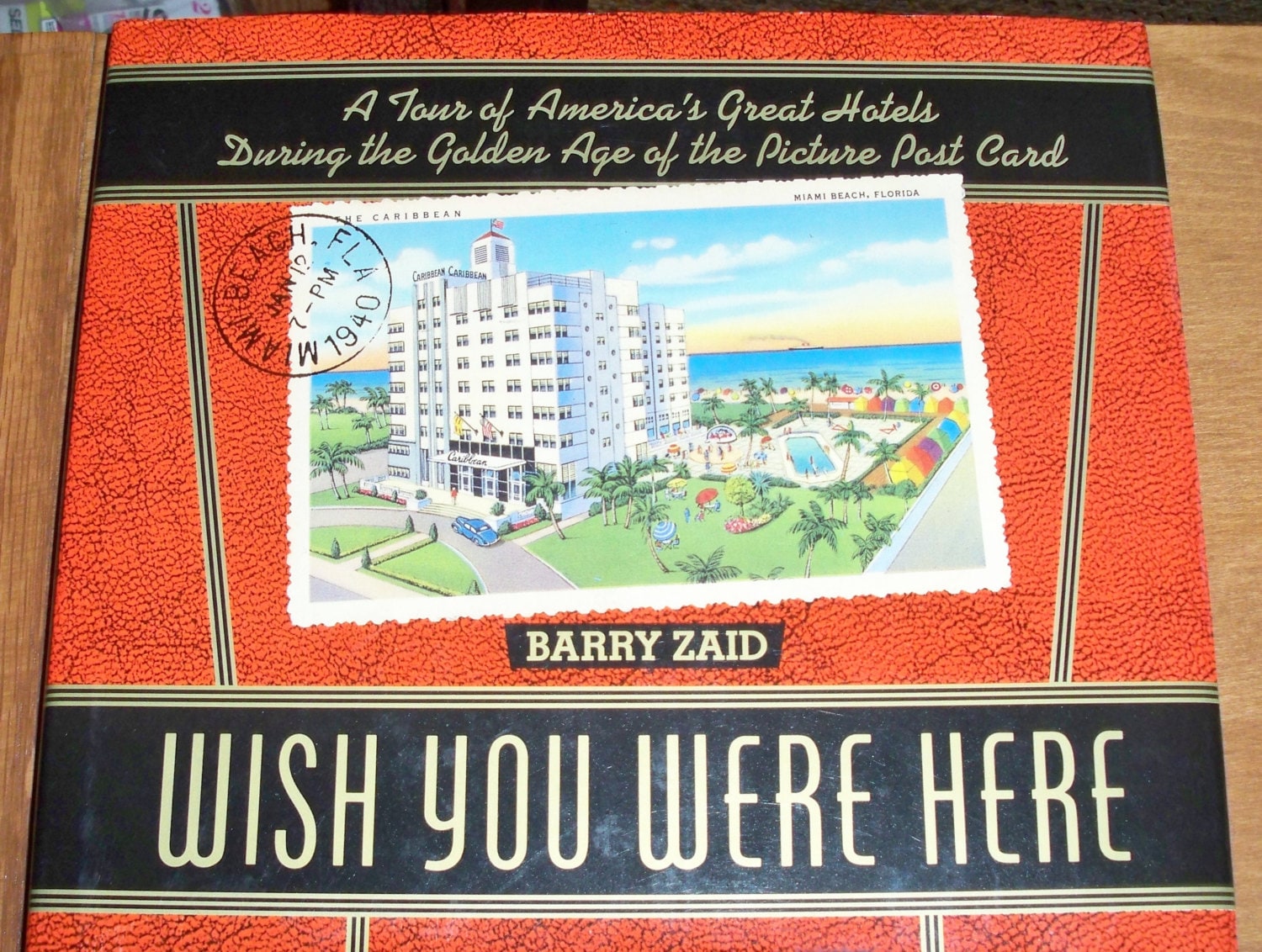 Wish You Were Here by Barry Zaid Hardback Book of Picture