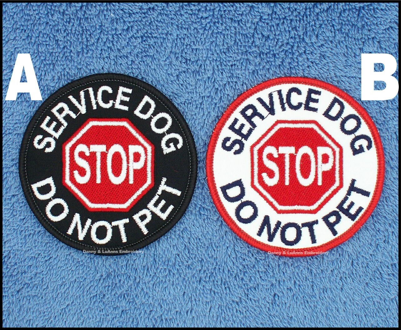 Stop Service Dog Do Not Pet Patch Size 3 inch Danny & LuAnns