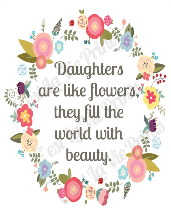 Floral Wreath Daughters are like flowers they fill the world