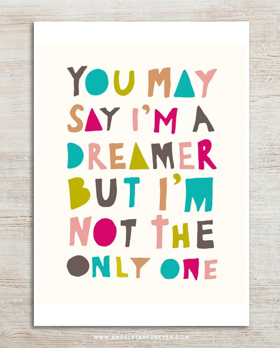 Items similar to INSTANT PRINTABLE - You May Say I'm A Dreamer - 8x10 ...