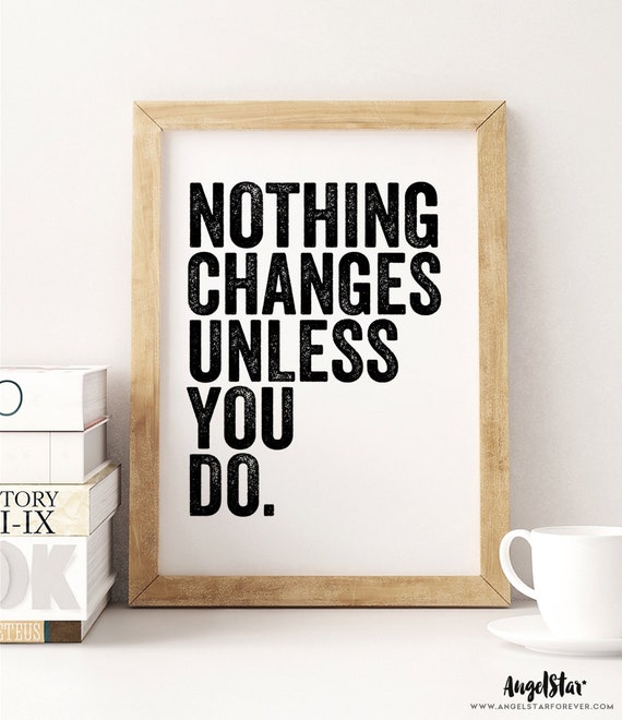 Items similar to Nothing Changes Unless You Do (8x10 inch on A4 Print ...