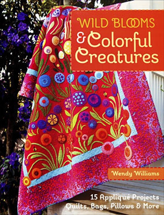 Wild Blooms & Colorful Creatures Book New by quiltingacres on Etsy