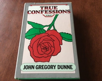 True Confessions A Novel by Dunne