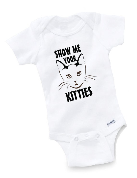 Show Me Your Kitties Onesie Bodysuit Baby Shower Gift Funny