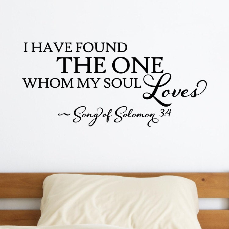 Download I Have Found The One Whom My Soul Loves Vinyl Wall Decal