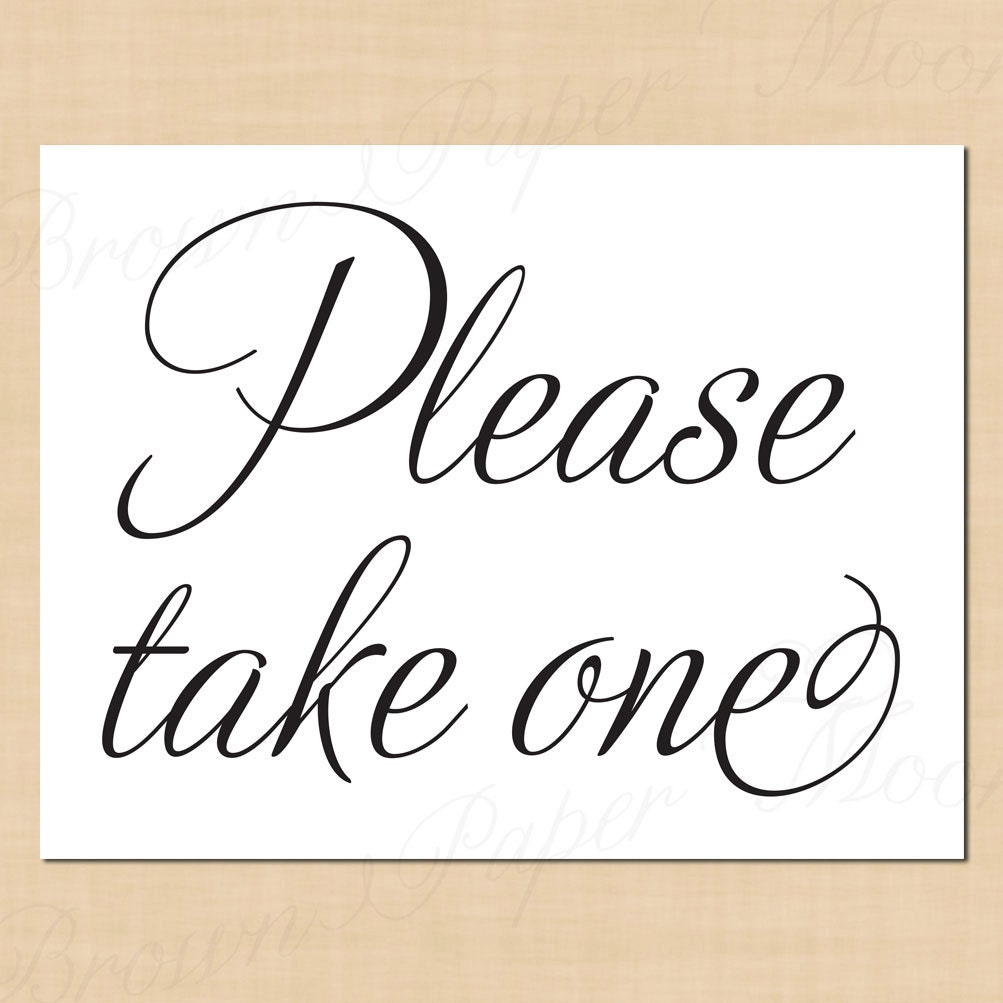 Please Take One Printable Simply Elegant Signs 11 x 8.5