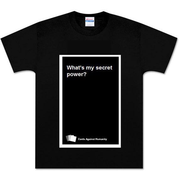 cards against humanity shirt