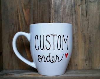 custom mug, Custom coffee mug, personalized coffee mug, customized mug, design your own mug, custom coffee mug, statement mug
