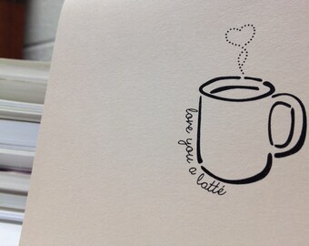 Love you a latte greeting card for caffeine lovers in love