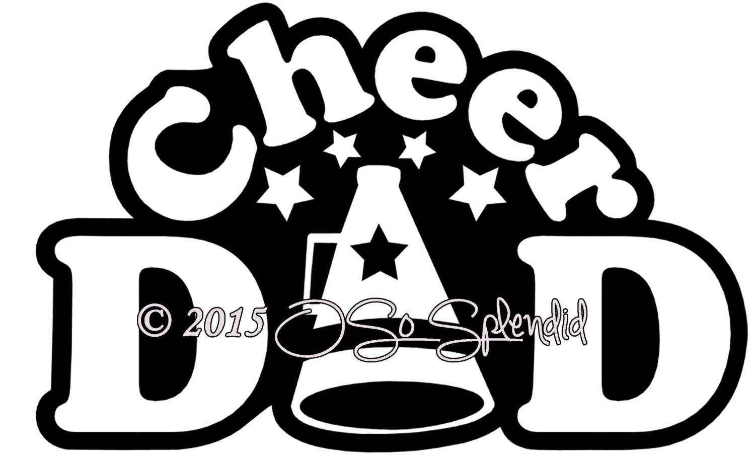 Download Cheer Dad Digital Vector Graphic File Personal Use