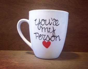 Grey's Anatomy You're My Person Coffee Mug -Cursive