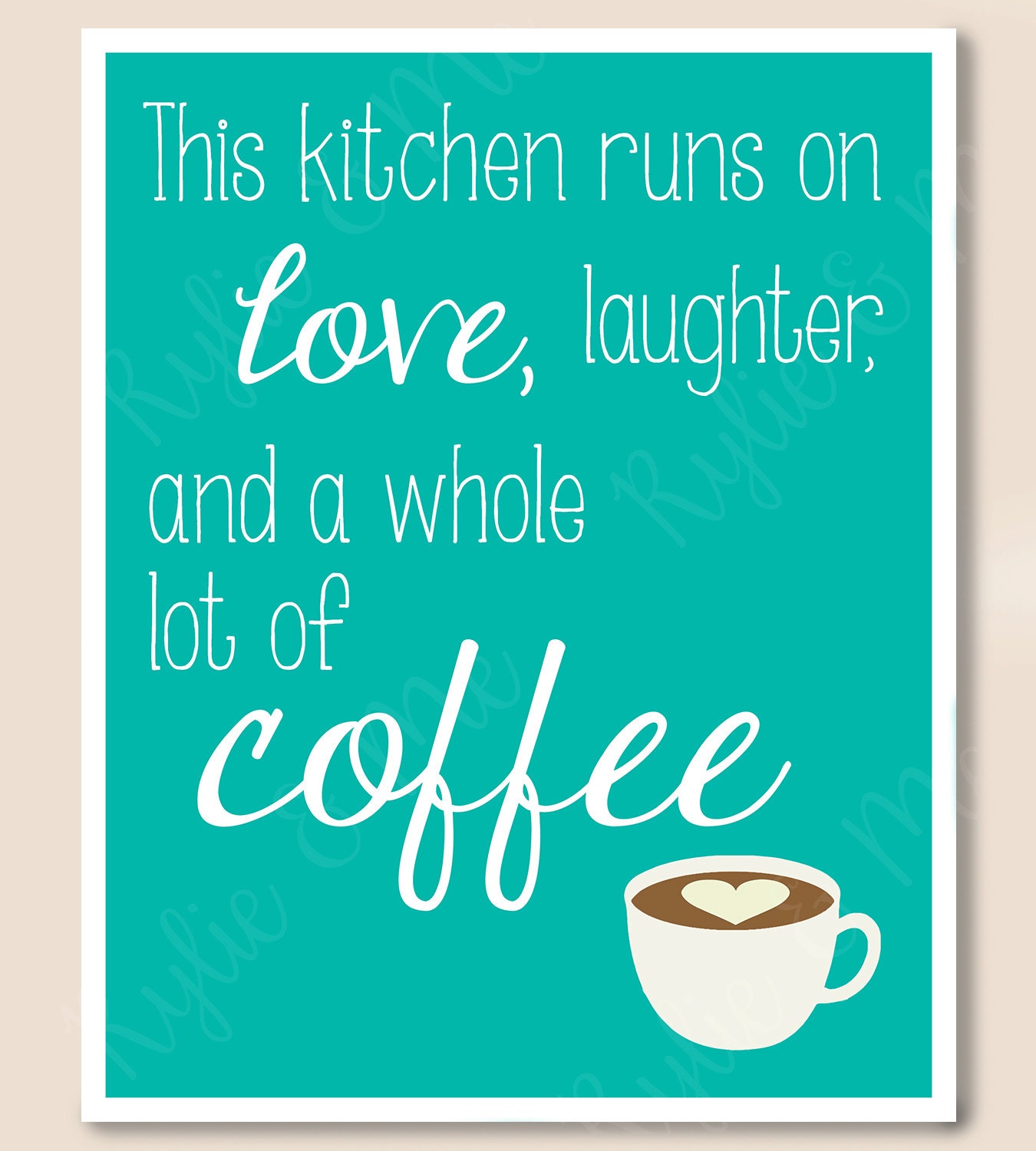 This Kitchen Runs on Love Laughter and by RylieAndMePrintables