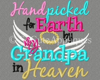 4x4 Hand picked for Earth by my Grandpa in Heaven 4x4 embroidery design, christian, religious design