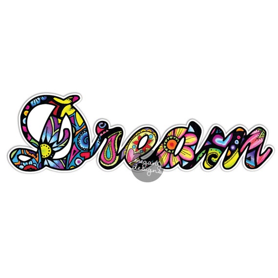 dream sticker colorful flower design car decal laptop decal