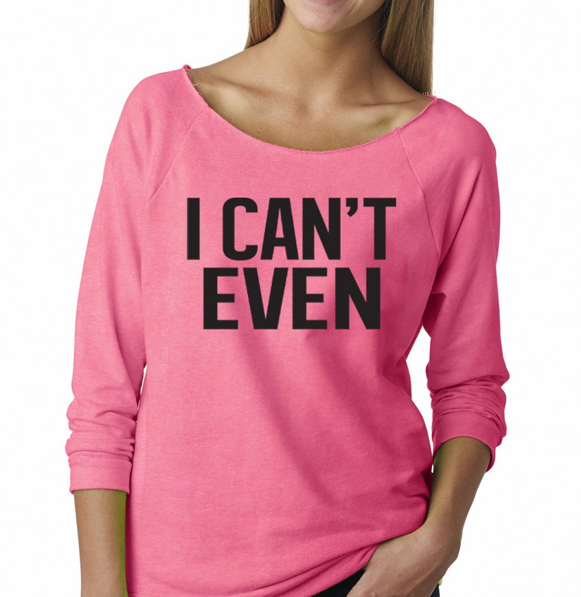 I Can't Even Pullover Sweater. Funny Sweater. Workout