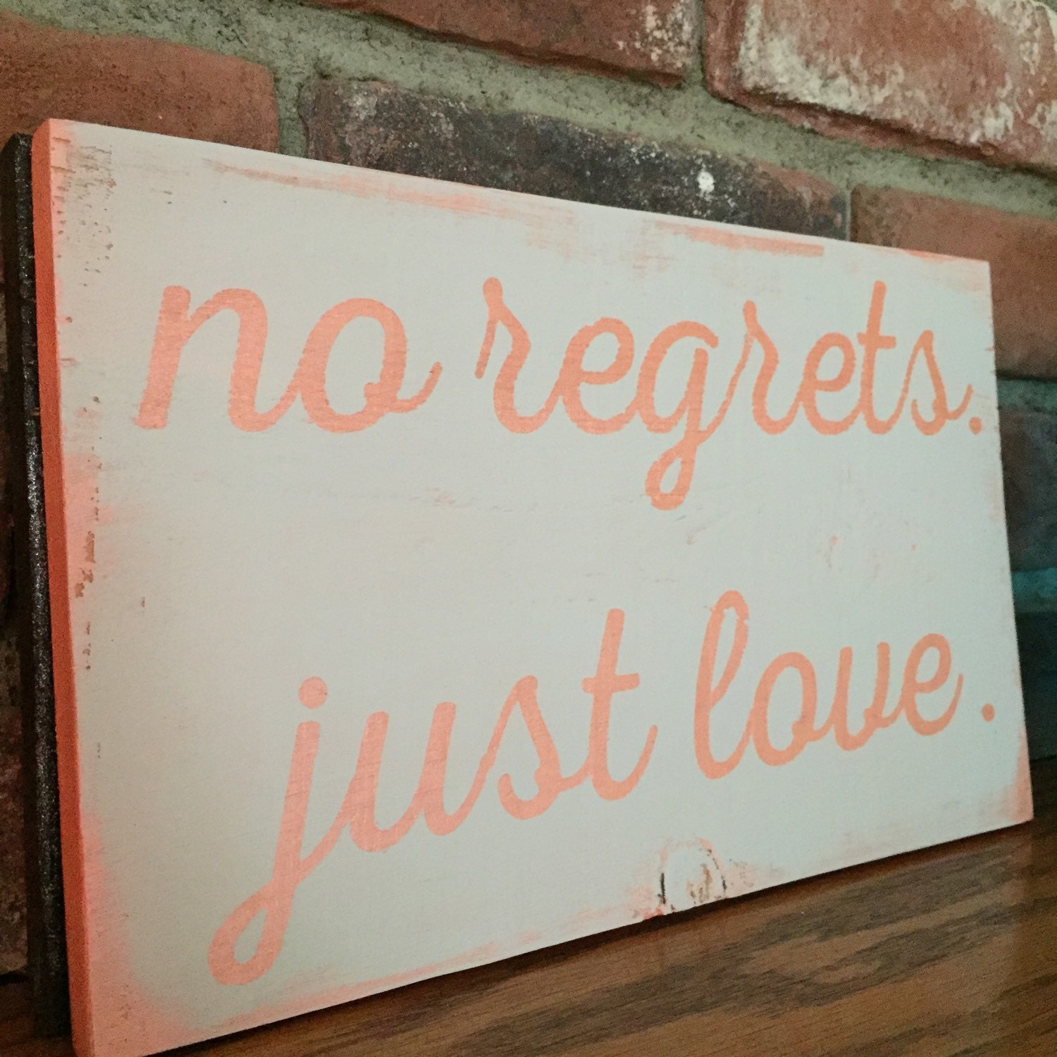 wood-quote-sign-12-x-7-5-no-regrets-just-love-by-redwoodandpoppy