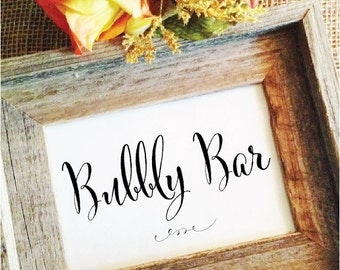 Bubbly Bar Sign (Frame not included )