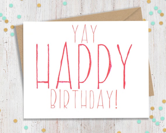 Yay Happy Birthday Happy Birthday Card by FourLetterWordCards