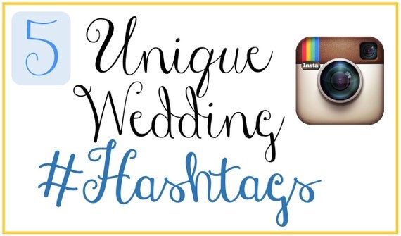 Custom Wedding Hashtags Unique instagram by WeddingHashtags