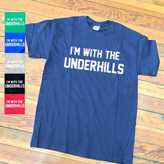 I'm with The Underhills Fletch T shirt Funny Movie quote