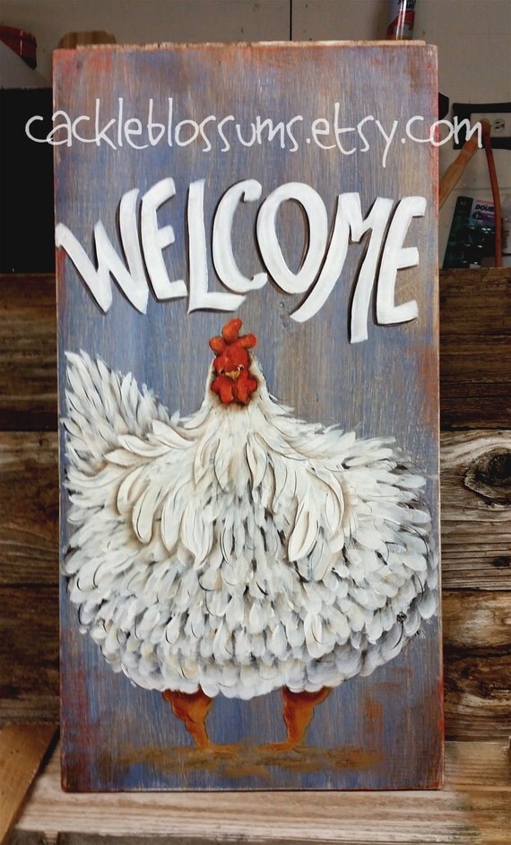 Welcome Chicken Sign Folk Art Chicken Art 7.5 X By Cackleblossums