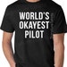 worlds okayest pilot shirt