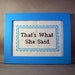 That's What She Said