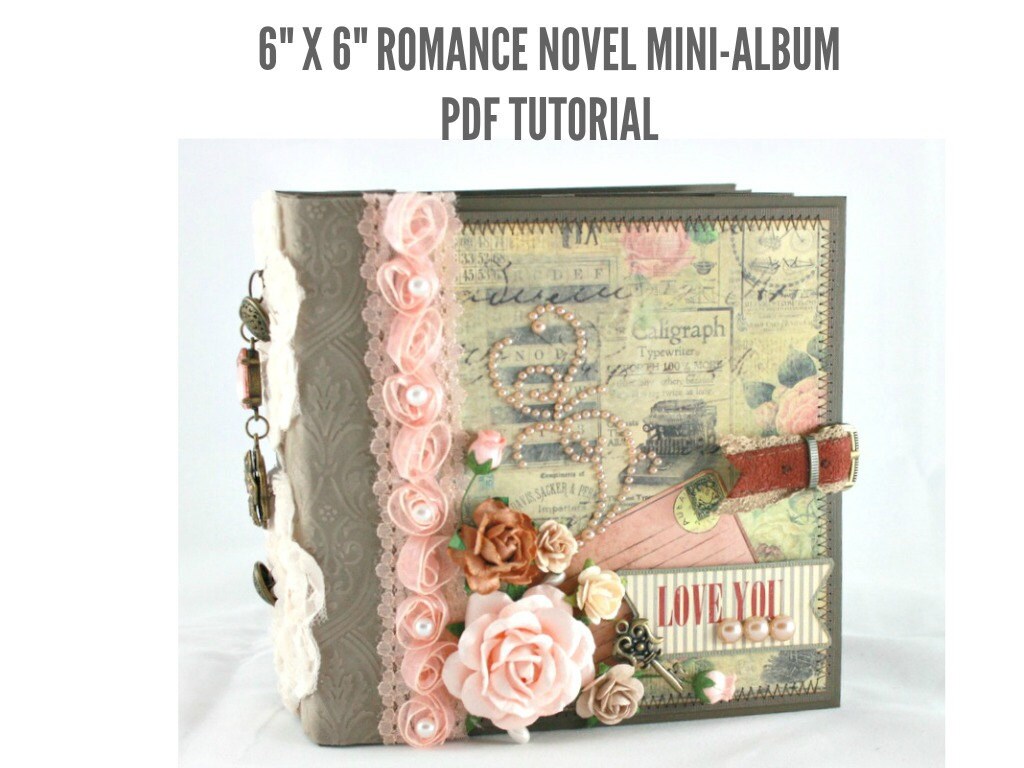 Scrapbook Album Tutorial Pdf | 6 quot x6 quot romance novel scrapbook mini album pdf tutorial from Scrapbook Album Tutorial Pdf | 6 quot x6 quot romance novel scrapbook mini album pdf tutorial from