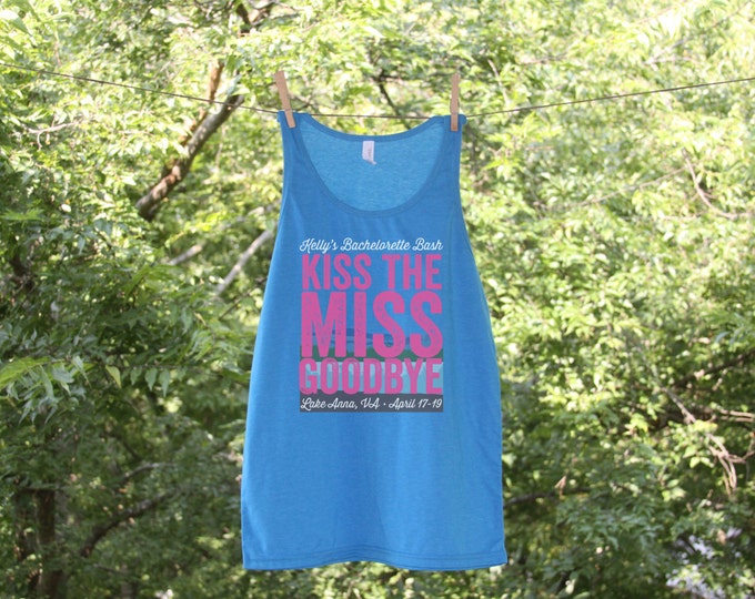 Bachelorette Shirt Sets Kiss the Miss Goodbye - Mountain Lake - Beach Tanks