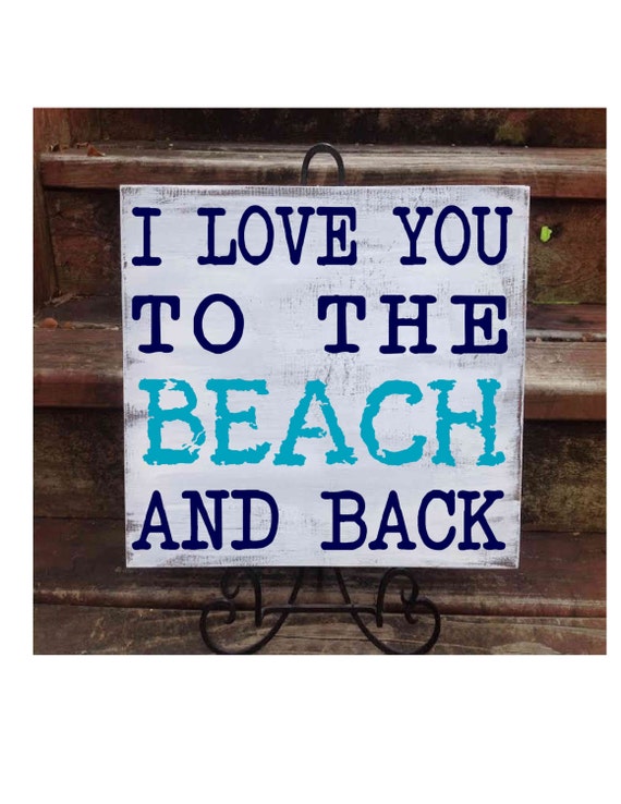 Personalized Beach House Sign I Love You to the BEACH and