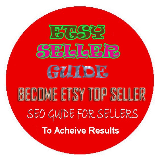 ETSY SELLER GUIDE, high sales, top seo for your shop